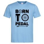 мъжка тениска с надпис born to pedal