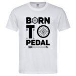 мъжка тениска с надпис born to pedal