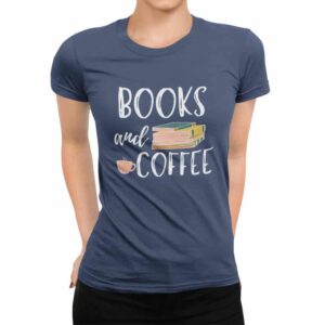 дамска тениска с надпис books and coffee