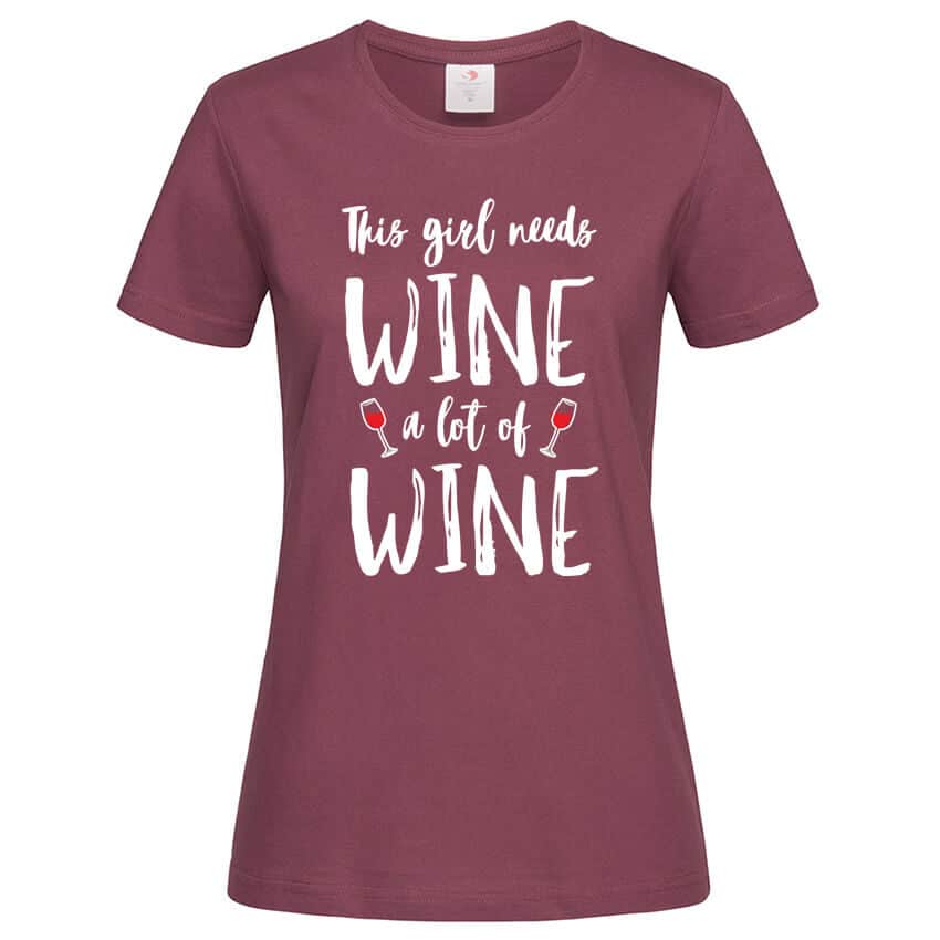 Дамска Тениска This Girl Needs Wine