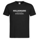 мъжка тениска с надпис millionaire мотивационни тениски