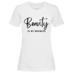 дамска тениска с надпис beauty is my business