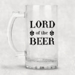 халба за бира с надпис lord of the beer класическа