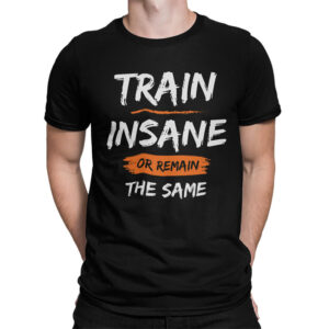 мъжка тениска с надпис train insane тениски за фитнес