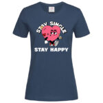 дамска тениска с щампа stay happy