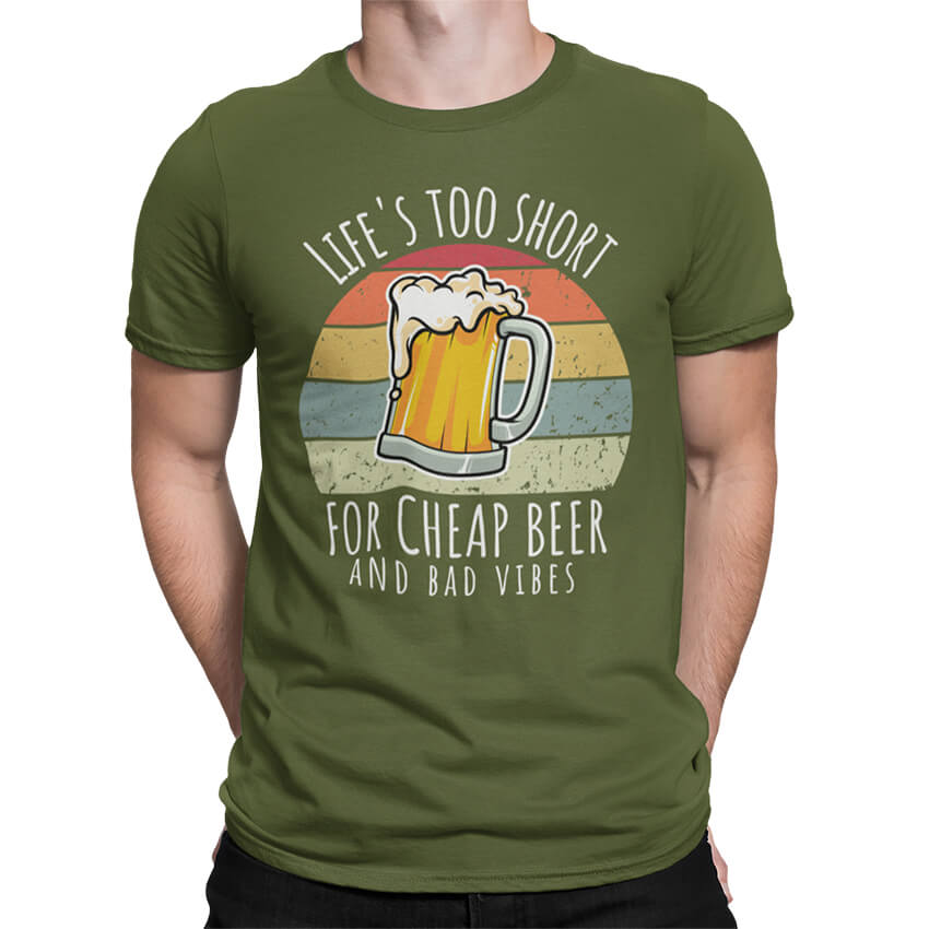 Мъжка Тениска Life is Too Short for Cheap Beer