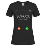 дамска тениска с надпис school is calling